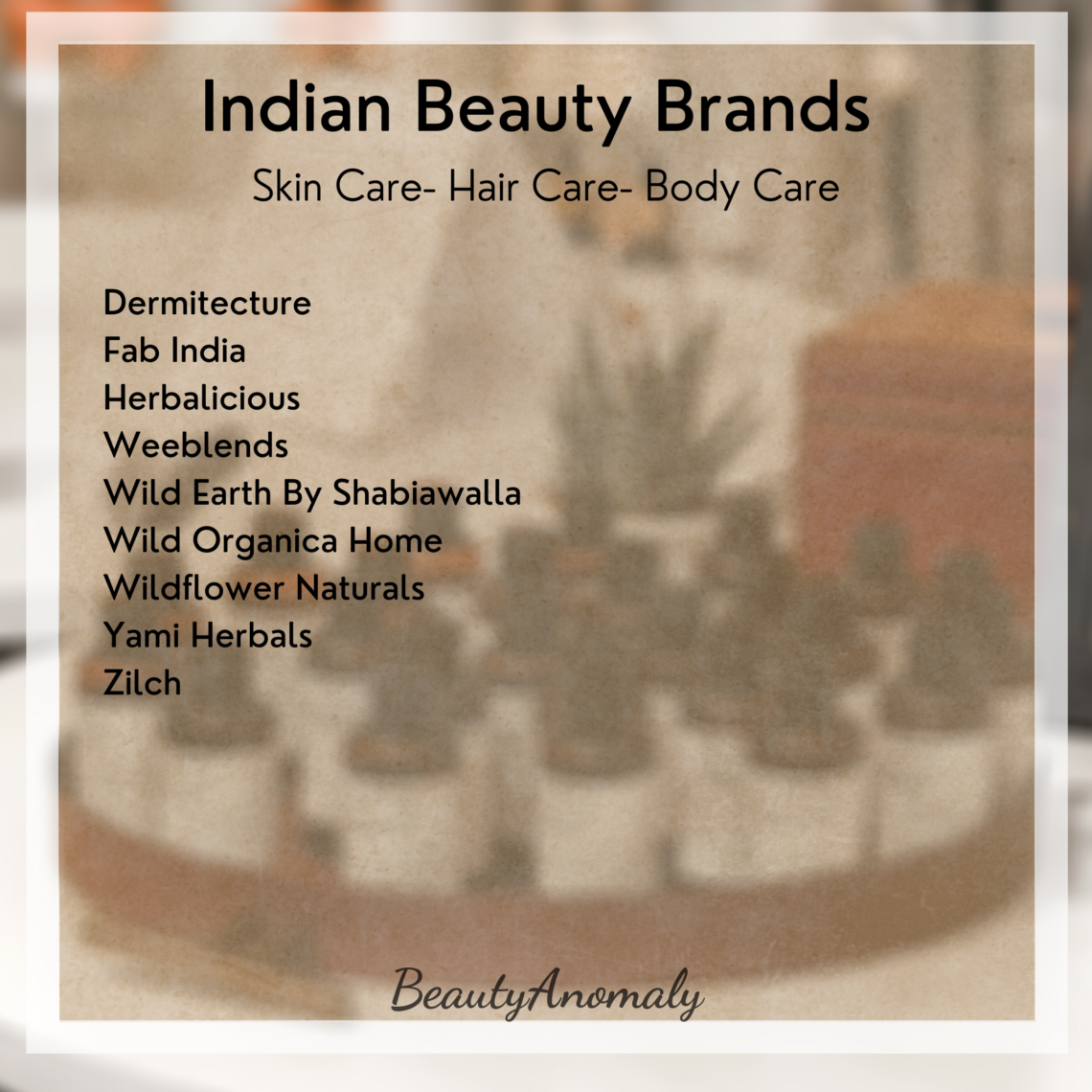 Homegrown Indian Beauty Brands BeautyAnomaly